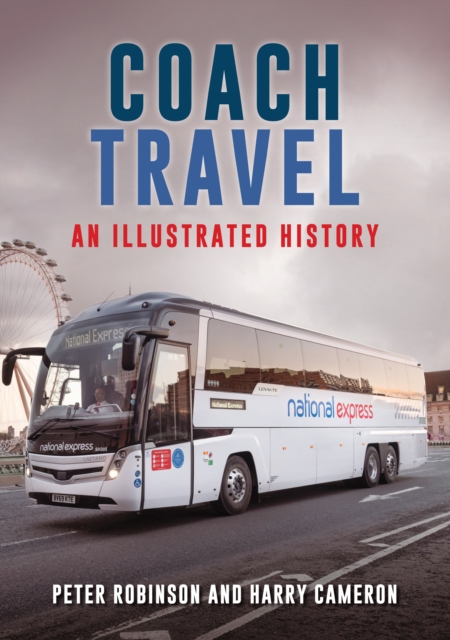 Coach Travel : An Illustrated History, EPUB eBook