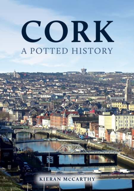 Cork: A Potted History, EPUB eBook