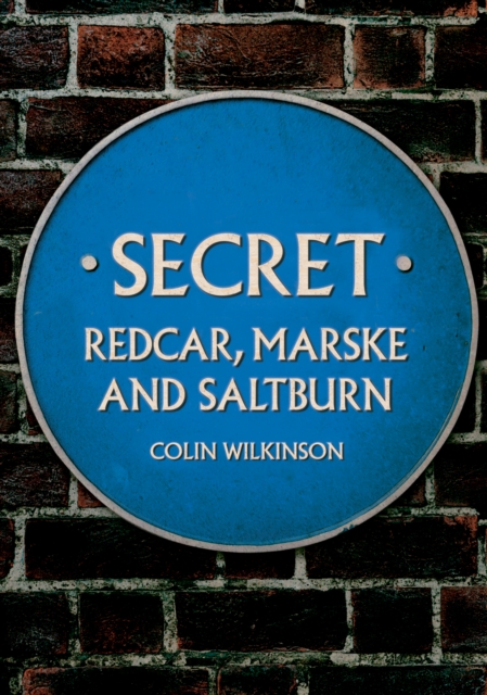 Secret Redcar, Marske and Saltburn, EPUB eBook