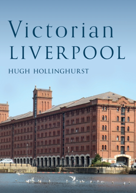 Victorian Liverpool, Paperback / softback Book