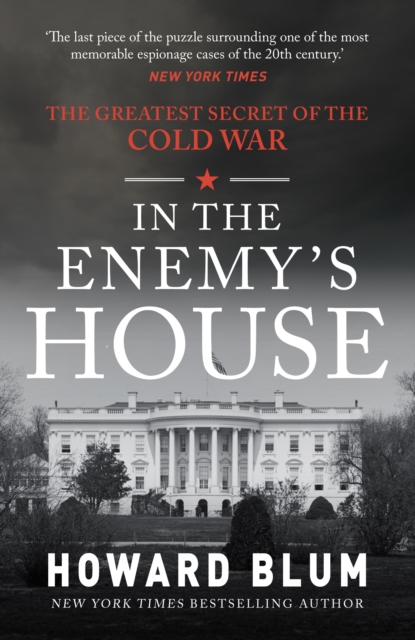 In the Enemy's House : The Greatest Secret of the Cold War, Paperback / softback Book