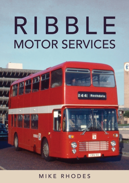 Ribble Motor Services, Paperback / softback Book
