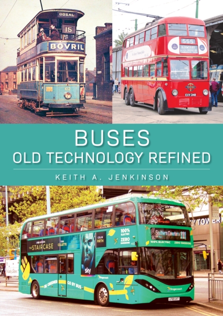 Buses: Old Technology Refined, Paperback / softback Book