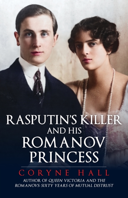 Rasputin's Killer and his Romanov Princess, Paperback / softback Book