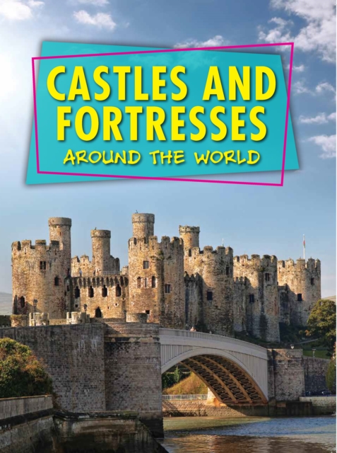 Castles and Fortresses Around the World, Paperback / softback Book
