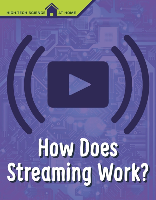 How Does Streaming Work?, Hardback Book