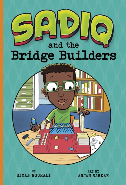 Sadiq and the Bridge Builders, Paperback / softback Book