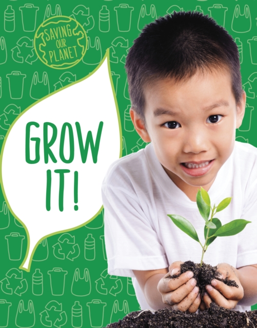 Grow It!, Hardback Book