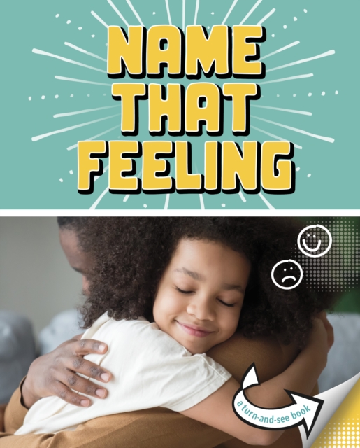 Name that Feeling : A Turn-and-See Book, Paperback / softback Book