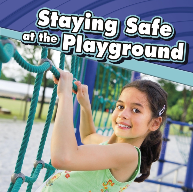 Staying Safe at the Playground, EPUB eBook