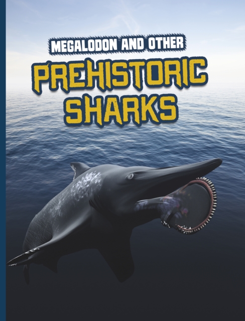 Megalodon and Other Prehistoric Sharks, Paperback / softback Book