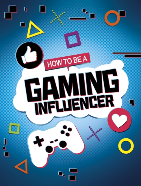 How to be a Gaming Influencer, EPUB eBook