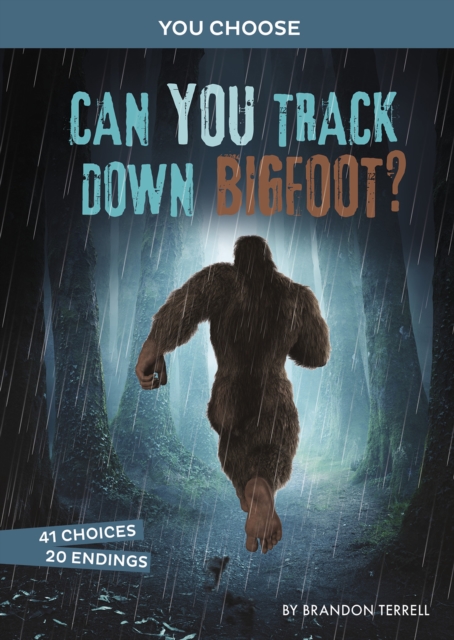 Can You Track Down Bigfoot? : An Interactive Monster Hunt, Paperback / softback Book