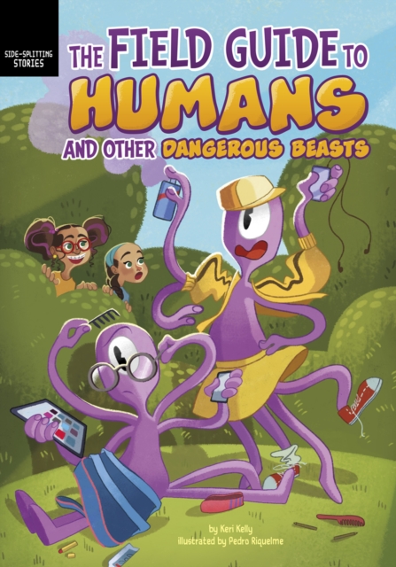 The Field Guide to Humans and Other Dangerous Beasts, Paperback / softback Book