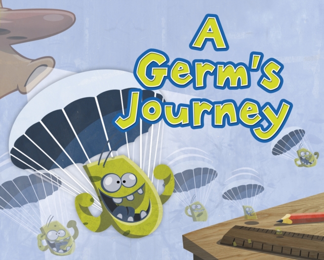 A Germ's Journey, Hardback Book