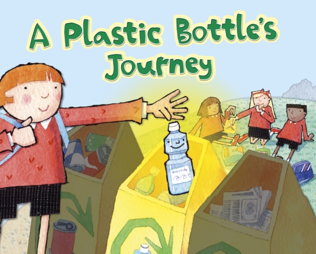 A Plastic Bottle's Journey, Hardback Book