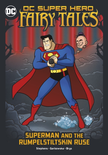 Superman and the Rumpelstiltskin Ruse, Paperback / softback Book