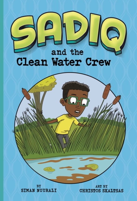 Sadiq and the Clean Water Crew, Paperback / softback Book