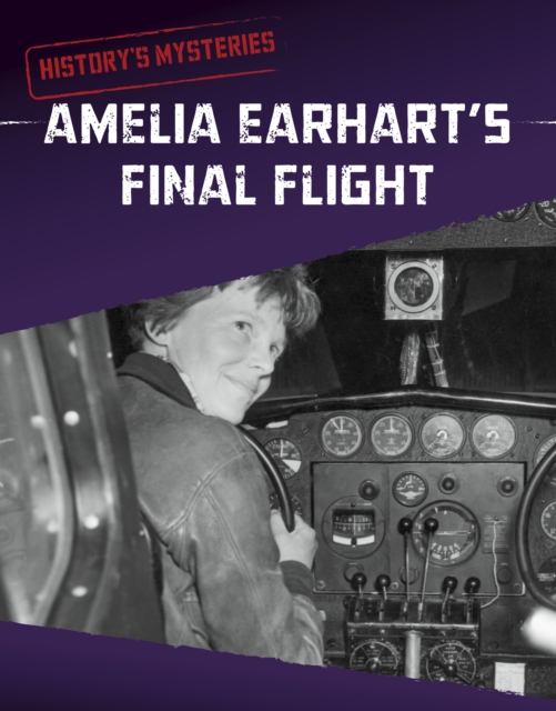 Amelia Earhart's Final Flight, Paperback / softback Book