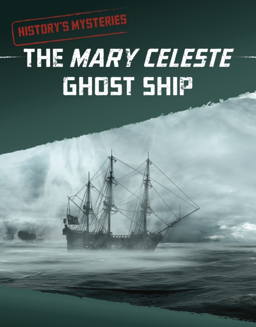 The Mary Celeste Ghost Ship, Hardback Book