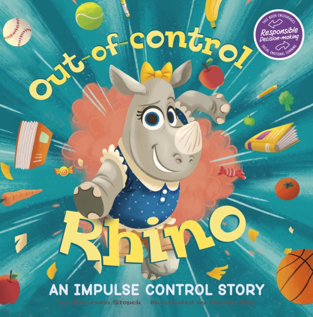 Out-of-Control Rhino : An Impulse Control Story, Paperback / softback Book