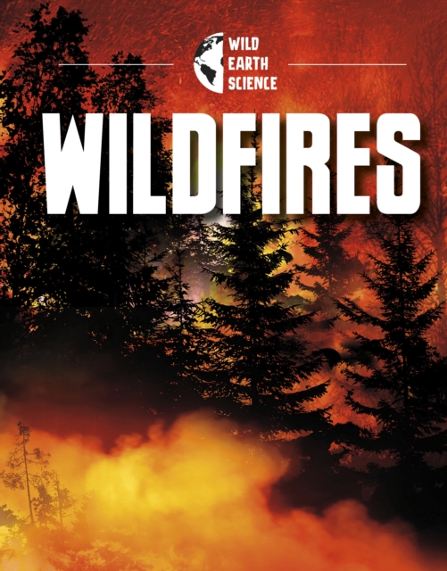 WILDFIRES, Hardback Book