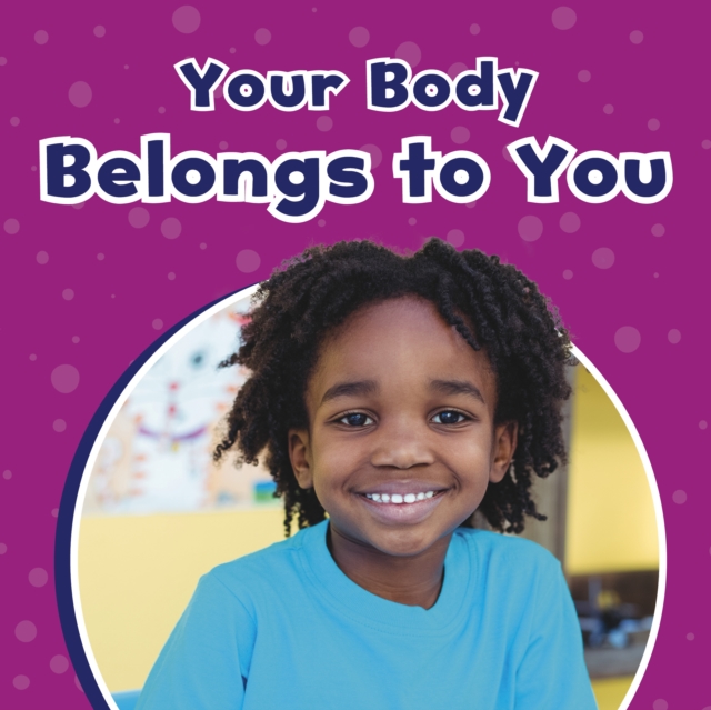 Your Body Belongs to You, Hardback Book