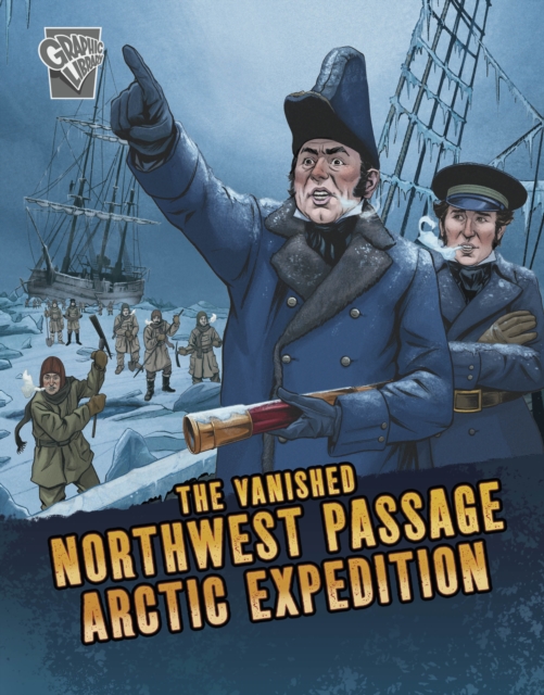 The Vanished Northwest Passage Arctic Expedition, Paperback / softback Book
