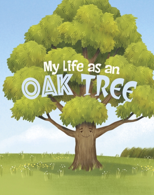 My Life as an Oak Tree, Paperback / softback Book
