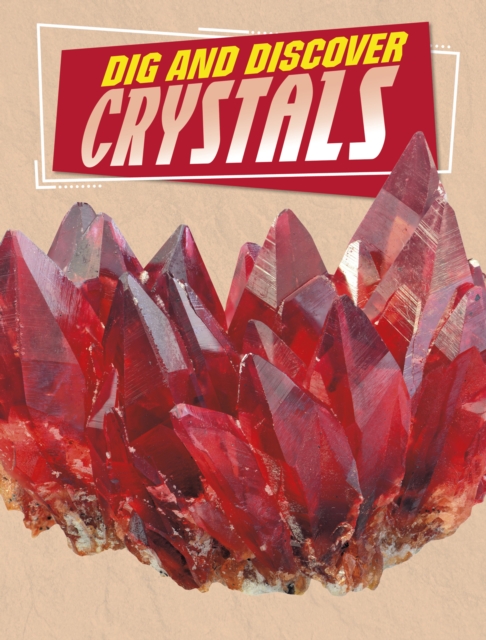Dig and Discover Crystals, Paperback / softback Book