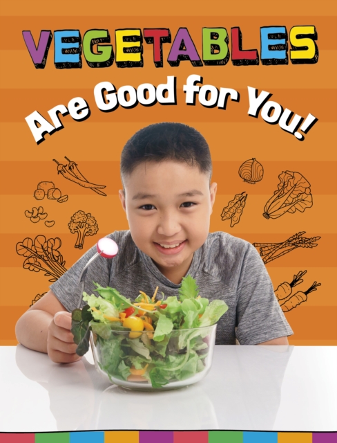 Vegetables Are Good for You!, Hardback Book