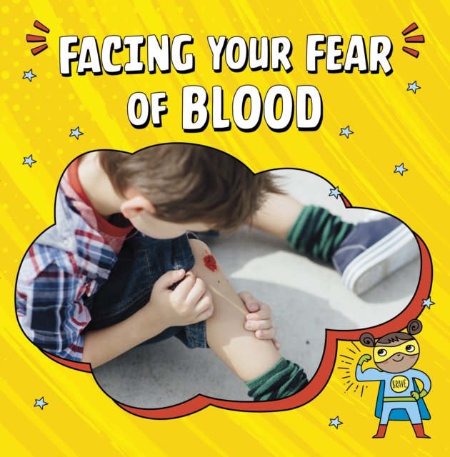 Facing Your Fear of Blood, Hardback Book