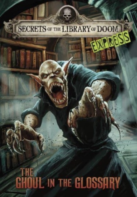 The Ghoul in the Glossary - Express Edition, Paperback / softback Book