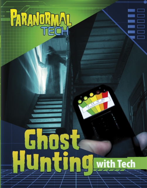 Ghost Hunting with Tech, Hardback Book