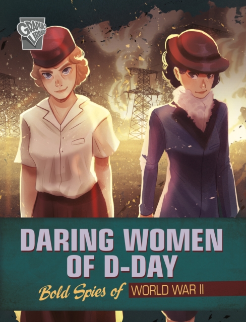 Daring Women of D-Day : Bold Spies of World War II, Paperback / softback Book