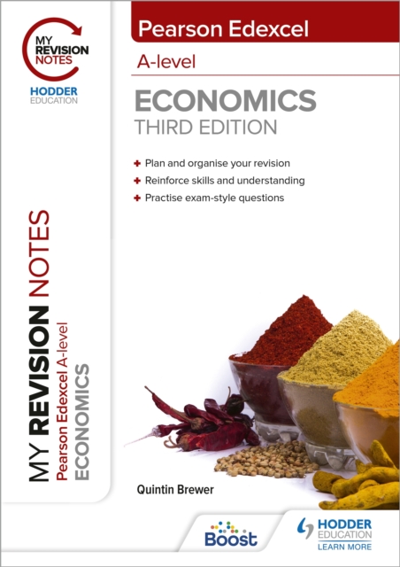 My Revision Notes: Edexcel A Level Economics Third Edition, Paperback / softback Book