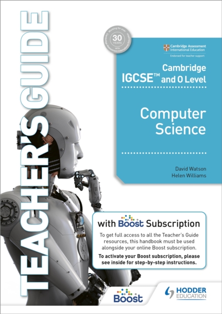 Cambridge IGCSE and O Level Computer Science Teacher's Guide with Boost Subscription, Multiple-component retail product Book