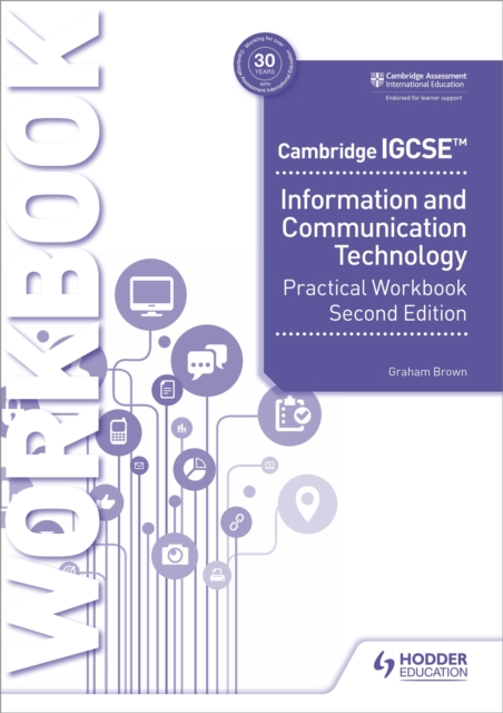 Cambridge IGCSE Information and Communication Technology Practical Workbook Second Edition, Paperback / softback Book
