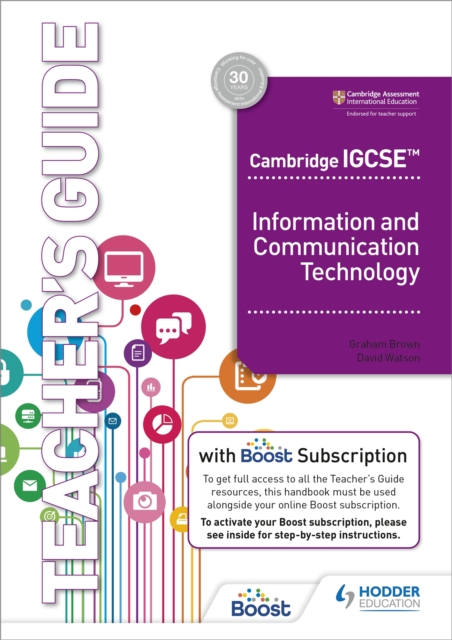 Cambridge IGCSE Information and Communication Technology Teacher's Guide with Boost Subscription, Multiple-component retail product Book