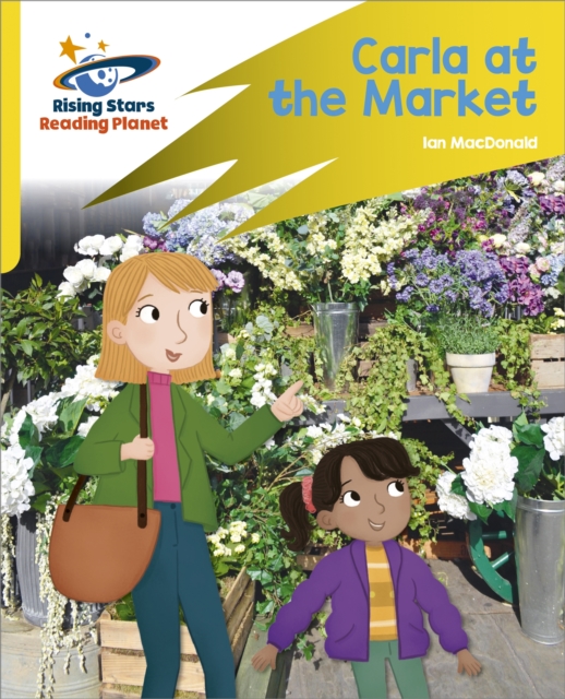 Reading Planet: Rocket Phonics   Target Practice   Carla At the Market   Yellow, EPUB eBook