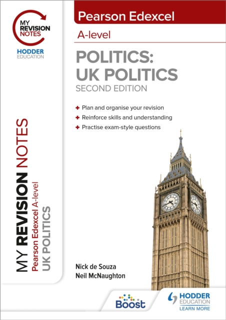 My Revision Notes: Pearson Edexcel A Level UK Politics: Second Edition, Paperback / softback Book