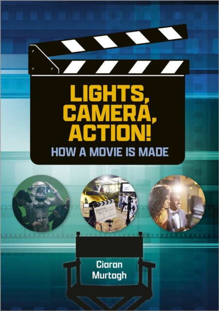 Reading Planet: Astro - Lights, Camera, Action! How a Movie is Made - Jupiter/Mercury band, Paperback / softback Book