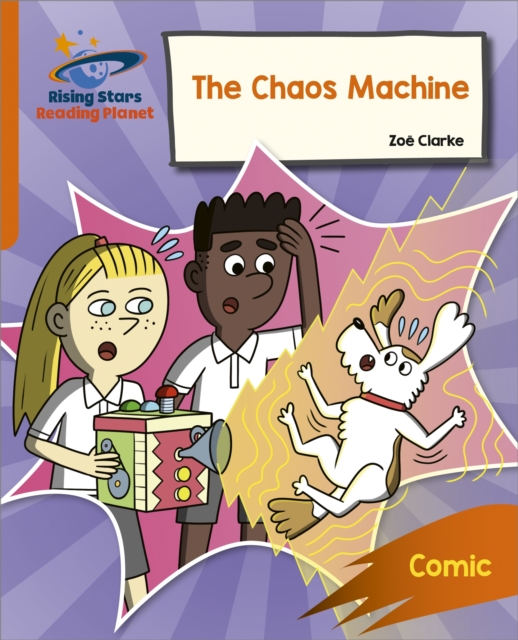 Reading Planet: Rocket Phonics   Target Practice   The Chaos Machine   Orange, EPUB eBook