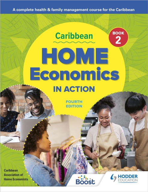 Caribbean Home Economics in Action Book 2 Fourth Edition : A complete health & family management course for the Caribbean, Paperback / softback Book