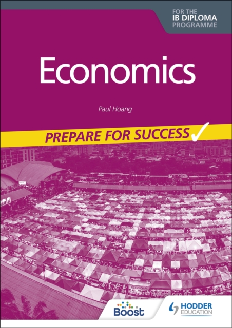 Economics for the IB Diploma: Prepare for Success, Paperback / softback Book