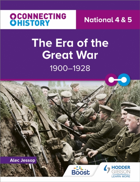 Connecting History: National 4 & 5 The Era of the Great War, 1900-1928, Paperback / softback Book
