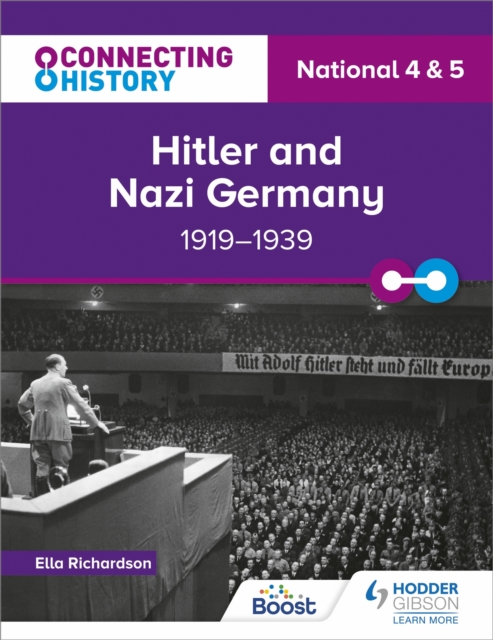 Connecting History: National 4 & 5 Hitler and Nazi Germany, 1919-1939, Paperback / softback Book
