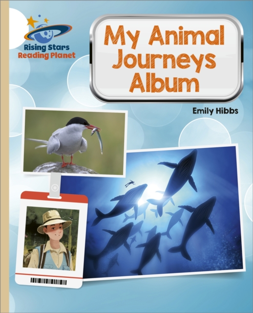 Reading Planet - My Animal Journeys Album - Gold: Galaxy, EPUB eBook