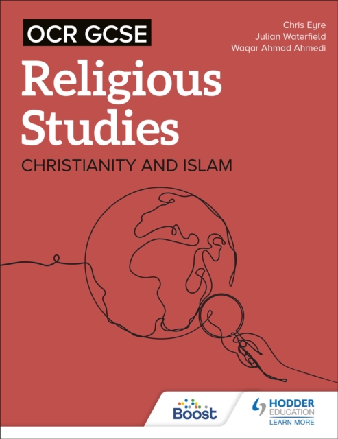OCR GCSE Religious Studies: Christianity, Islam and Religion, Philosophy and Ethics in the Modern World from a Christian Perspective, Paperback / softback Book
