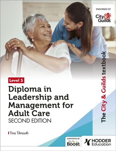 The City & Guilds Textbook Level 5 Diploma in Leadership and Management for Adult Care: Second Edition, EPUB eBook